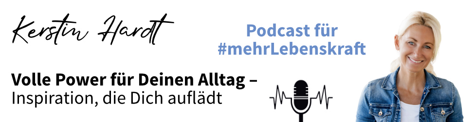 Mehr Lebenskraft – Mit Kerstin Hardt
